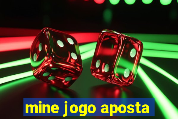 mine jogo aposta